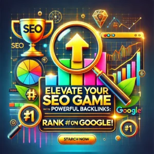 Elevate Your SEO Game With Powerful Backlink  Rank #1 On Google